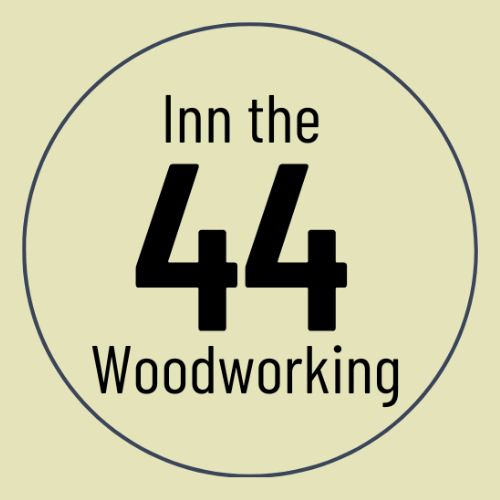 Inn the 44 woodworking